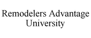 REMODELERS ADVANTAGE UNIVERSITY