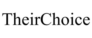 THEIRCHOICE