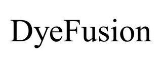 DYEFUSION