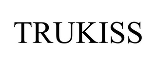 TRUKISS