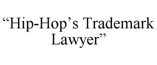 "HIP-HOP'S TRADEMARK LAWYER"