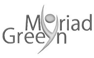 MYRIAD GREEYN
