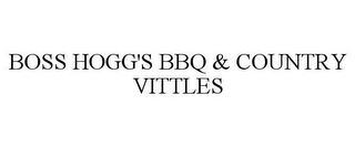 BOSS HOGG'S BBQ & COUNTRY VITTLES