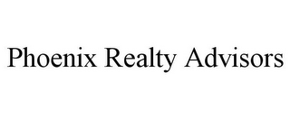 PHOENIX REALTY ADVISORS