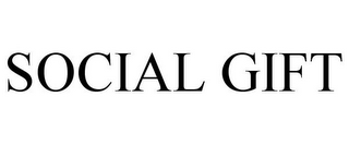 SOCIAL GIFT