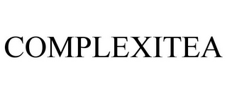 COMPLEXITEA