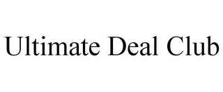 ULTIMATE DEAL CLUB