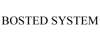 BOSTED SYSTEM