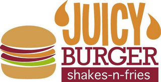 JUICY BURGER SHAKES-N-FRIES