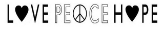 LOVE PEACE HOPE