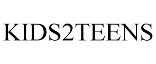 KIDS2TEENS