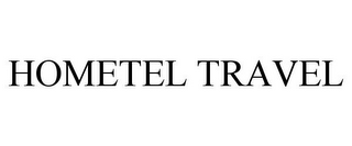 HOMETEL TRAVEL