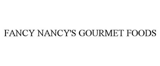 FANCY NANCY'S GOURMET FOODS