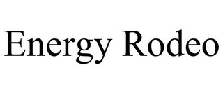 ENERGY RODEO