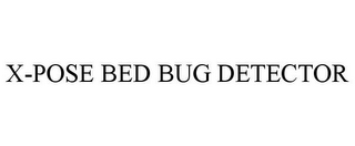 X-POSE BED BUG DETECTOR