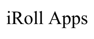 IROLL APPS