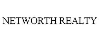 NETWORTH REALTY