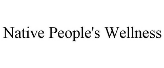 NATIVE PEOPLE'S WELLNESS