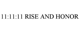 11:11:11 RISE AND HONOR