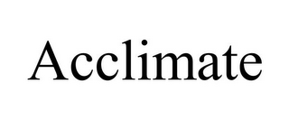 ACCLIMATE