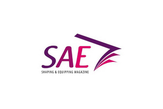 SAE SHAPING & EQUIPPING MAGAZINE