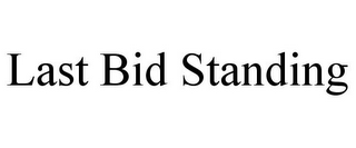 LAST BID STANDING