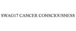 SWAG17 CANCER CONSCIOUSNESS