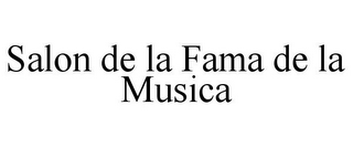 SALON DE LA FAMA DE LA MUSICA