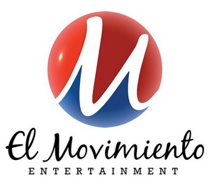 M EL MOVIMIENTO ENTERTAINMENT