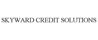 SKYWARD CREDIT SOLUTIONS