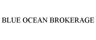 BLUE OCEAN BROKERAGE