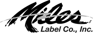 MILES LABEL CO., INC.