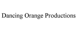 DANCING ORANGE PRODUCTIONS