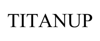 TITANUP