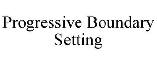 PROGRESSIVE BOUNDARY SETTING