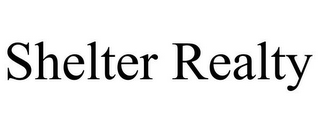 SHELTER REALTY