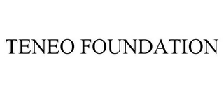 TENEO FOUNDATION