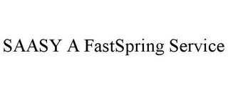 SAASY A FASTSPRING SERVICE