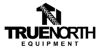 TN TRUENORTH EQUIPMENT