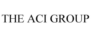 THE ACI GROUP