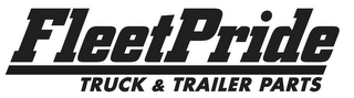 FLEETPRIDE TRUCK & TRAILER PARTS