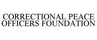 CORRECTIONAL PEACE OFFICERS FOUNDATION