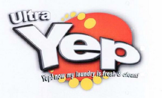 ULTRA YEP YEP! NOW MY LAUNDRY IS FRESH &CLEAN!