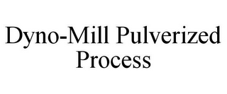 DYNO-MILL PULVERIZED PROCESS