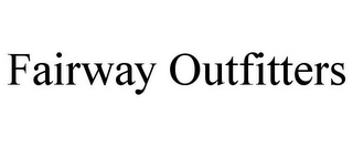 FAIRWAY OUTFITTERS