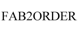 FAB2ORDER