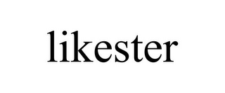 LIKESTER