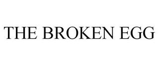 THE BROKEN EGG