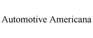 AUTOMOTIVE AMERICANA