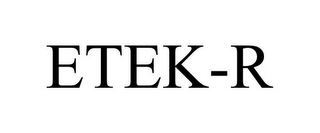 ETEK-R